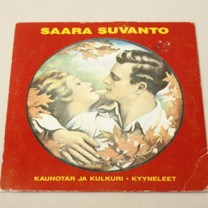 Saara Suvanto Kaunotar ja kulkuri/Kyyneleet 7"